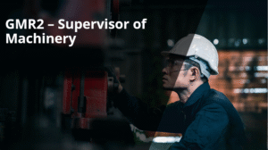 GMR 2(1) Supervisor of Machinery